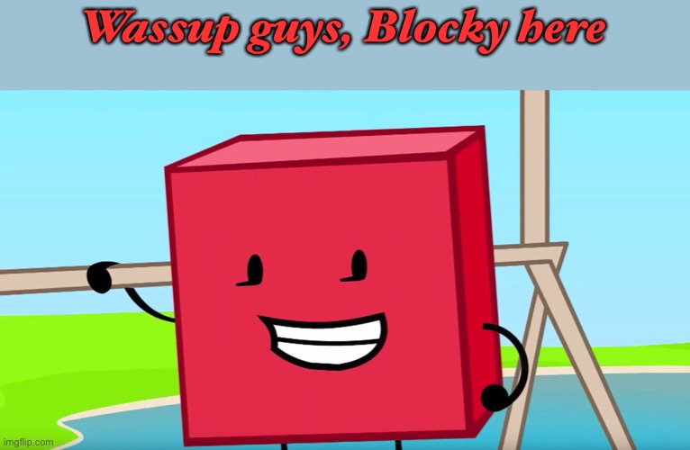 Blocky | Wassup guys, Blocky here | image tagged in blocky | made w/ Imgflip meme maker