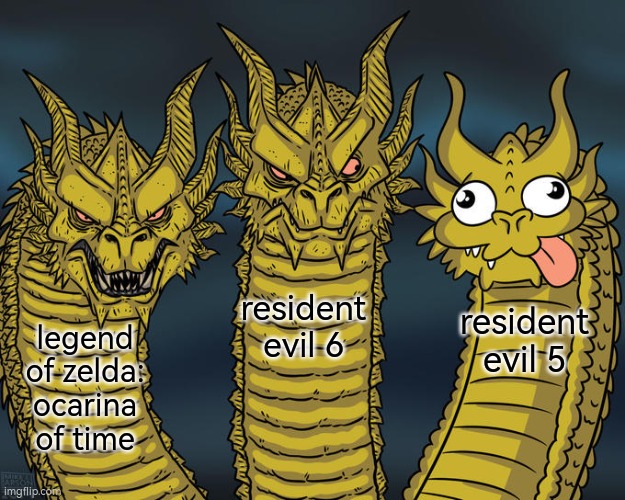 re5 sucks | resident evil 6; resident evil 5; legend of zelda: ocarina of time | image tagged in three-headed dragon,resident evil,legend of zelda | made w/ Imgflip meme maker