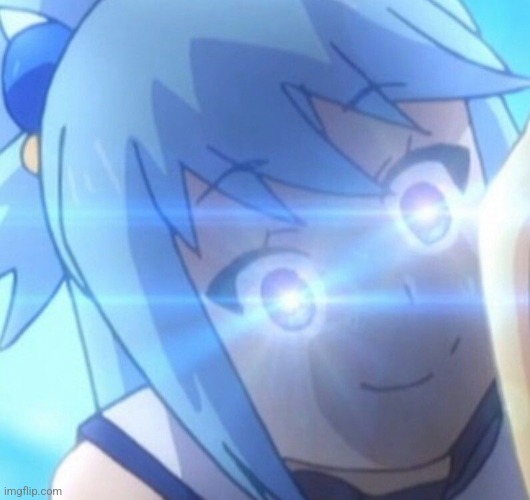 Aqua Konosuba | image tagged in aqua konosuba | made w/ Imgflip meme maker