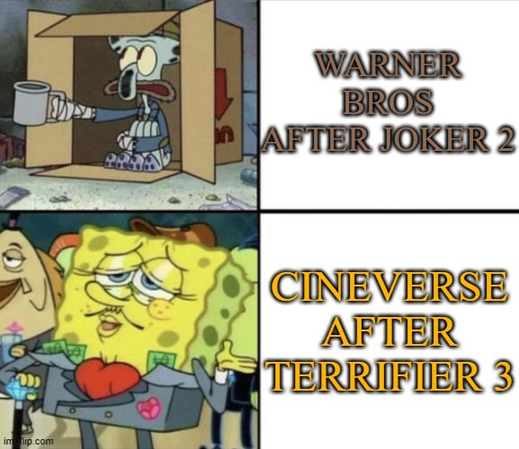 terrifier 3 has officially won | WARNER BROS AFTER JOKER 2; CINEVERSE AFTER TERRIFIER 3 | image tagged in poor squidward vs rich spongebob,terrifier,warner bros discovery | made w/ Imgflip meme maker