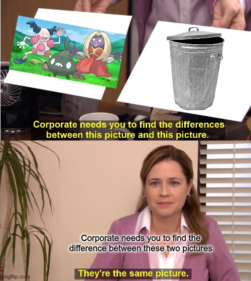They're The Same Picture | Corporate needs you to find the difference between these two pictures | image tagged in memes,they're the same picture | made w/ Imgflip meme maker