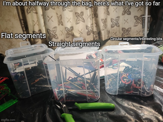 Gotta go somewhere to eat so I won't be doing anything with it for a bit. Hopefully I'll finish tonight | I'm about halfway through the bag, here's what I've got so far; Flat segments; Circular segments/interesting bits; Straight segments | made w/ Imgflip meme maker
