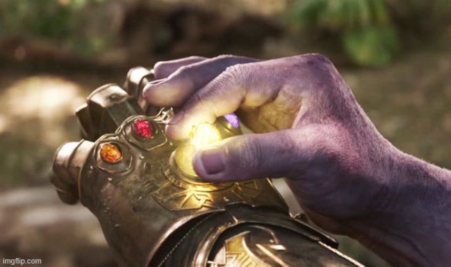 Thanos Completing Infinity Gauntlet | image tagged in thanos completing infinity gauntlet | made w/ Imgflip meme maker