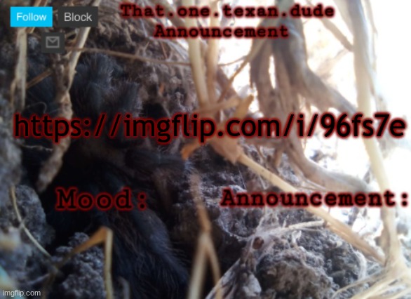 SPAM IT | https://imgflip.com/i/96fs7e | image tagged in the that one texan dude announcement template | made w/ Imgflip meme maker
