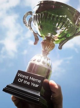 Worst meme of the year Blank Meme Template