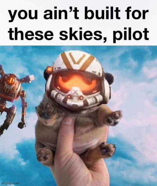 image tagged in titanfall 2 | made w/ Imgflip meme maker