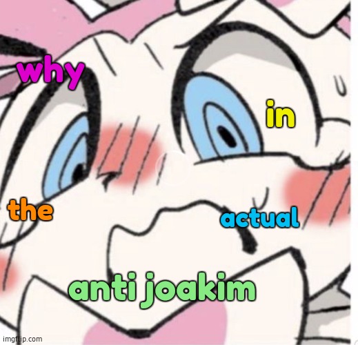 Sylveon Blushing | why in the actual anti joakim | image tagged in sylveon blushing | made w/ Imgflip meme maker