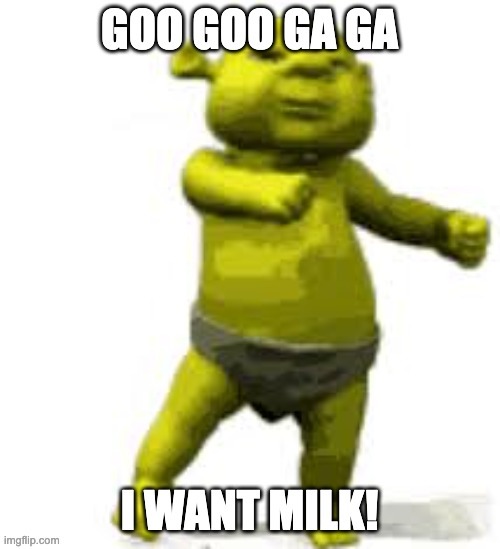 Shrek baby | image tagged in shrek baby | made w/ Imgflip meme maker