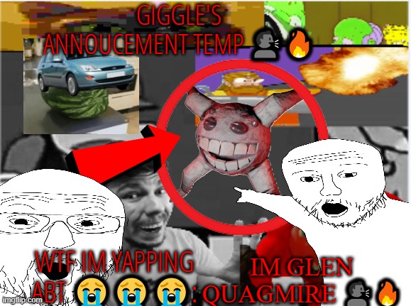 giggle's annoucement temp! | IM GLEN QUAGMIRE 🗣️🔥 | image tagged in giggle's annoucement temp | made w/ Imgflip meme maker
