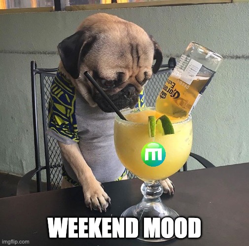 Waiting for the weekend like... | WEEKEND MOOD | image tagged in waiting for the weekend like | made w/ Imgflip meme maker