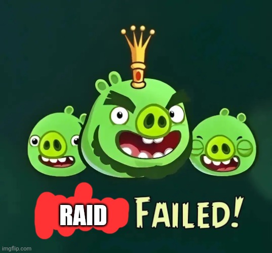 Ratio Failed | RAID | image tagged in ratio failed | made w/ Imgflip meme maker