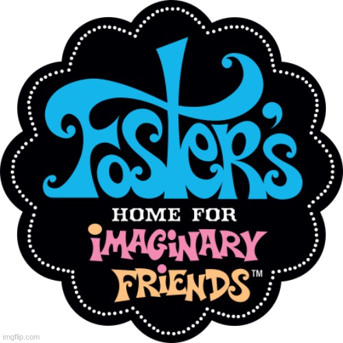 Fosters Home For Imaginary Friends Logo | image tagged in fosters home for imaginary friends logo | made w/ Imgflip meme maker