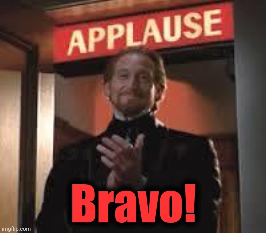 Applause. | Bravo! | image tagged in applause | made w/ Imgflip meme maker