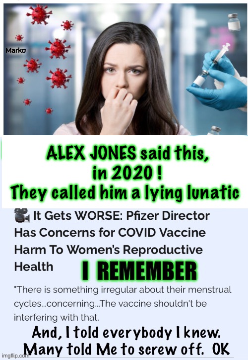 Can’t get pregnant? | Marko; ALEX JONES said this,
in 2020 !
They called him a lying lunatic | image tagged in memes,sorry its from the killshot,depop weapon,tried 2 tell u,your ego betrayed u,fkh voters gotohell | made w/ Imgflip meme maker