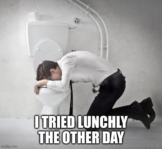 bear proof that lunchly is ass | I TRIED LUNCHLY THE OTHER DAY | image tagged in vomiting politician | made w/ Imgflip meme maker