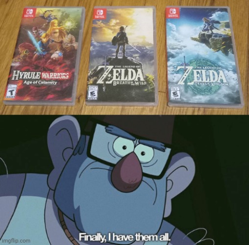 image tagged in finally i have them all,legend of zelda,memes,gaming,nintendo | made w/ Imgflip meme maker