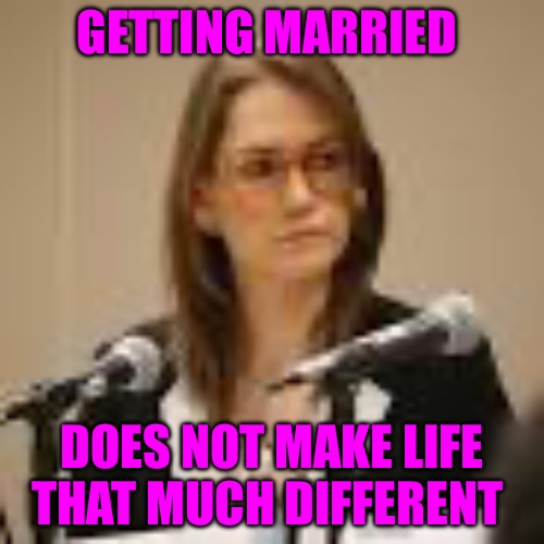 Jessika | GETTING MARRIED; DOES NOT MAKE LIFE THAT MUCH DIFFERENT | image tagged in jessika,married,fox news,fox news alert,political memes,red pill blue pill | made w/ Imgflip meme maker