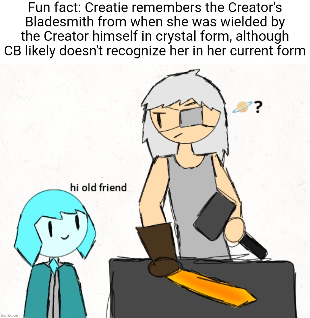 Thing I came up with a while back but don't remember discussing with shiver, might not be canon (nvm shiv just confirmed it) | made w/ Imgflip meme maker