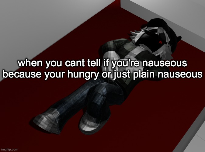 do i eat or do i not | when you cant tell if you're nauseous because your hungry or just plain nauseous | image tagged in ponder | made w/ Imgflip meme maker