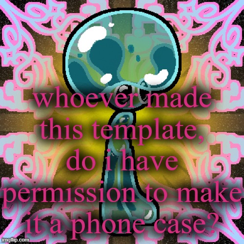 Jimbob “Glomp” Bubshoom | whoever made this template, do i have permission to make it a phone case? | image tagged in jimbob glomp bubshoom | made w/ Imgflip meme maker