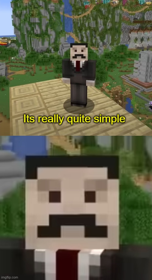 Its really quite simple | image tagged in its really quite simple | made w/ Imgflip meme maker