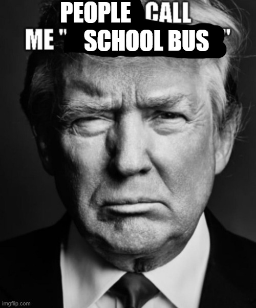 PEOPLE SCHOOL BUS | made w/ Imgflip meme maker