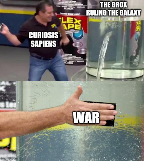 If you watched Biology of Spore, you will understand. | THE GROX RULING THE GALAXY; CURIOSIS SAPIENS; WAR | image tagged in curious archive,curiosis sapiens,spore,space stage,grox,war | made w/ Imgflip meme maker