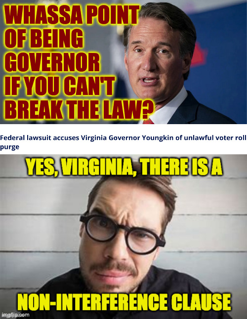 No early Christmas for red-state governors (or former presidents). | WHASSA POINT
OF BEING
GOVERNOR
IF YOU CAN'T
BREAK THE LAW? | image tagged in memes,ironic state motto | made w/ Imgflip meme maker