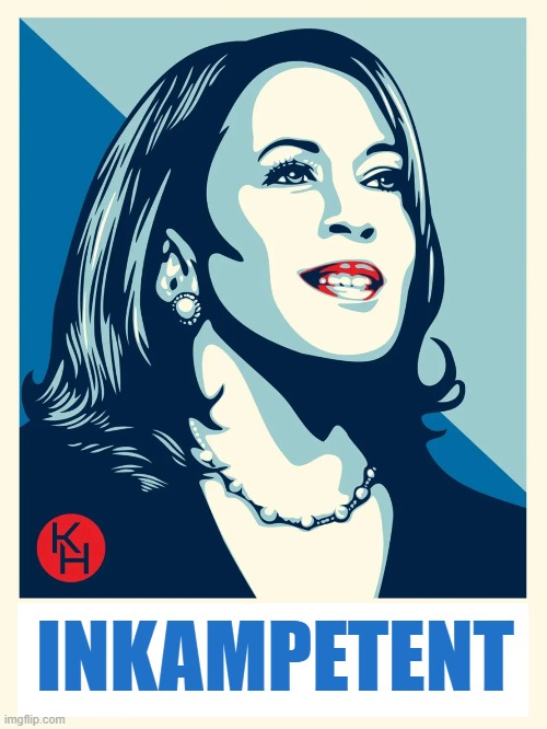 Truthful Ad | INKAMPETENT | image tagged in kamala harris,democrats,liberals,woke,leftists,biased media | made w/ Imgflip meme maker