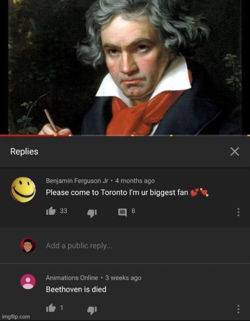 bro is died | image tagged in beethoven is died,beethoven | made w/ Imgflip meme maker