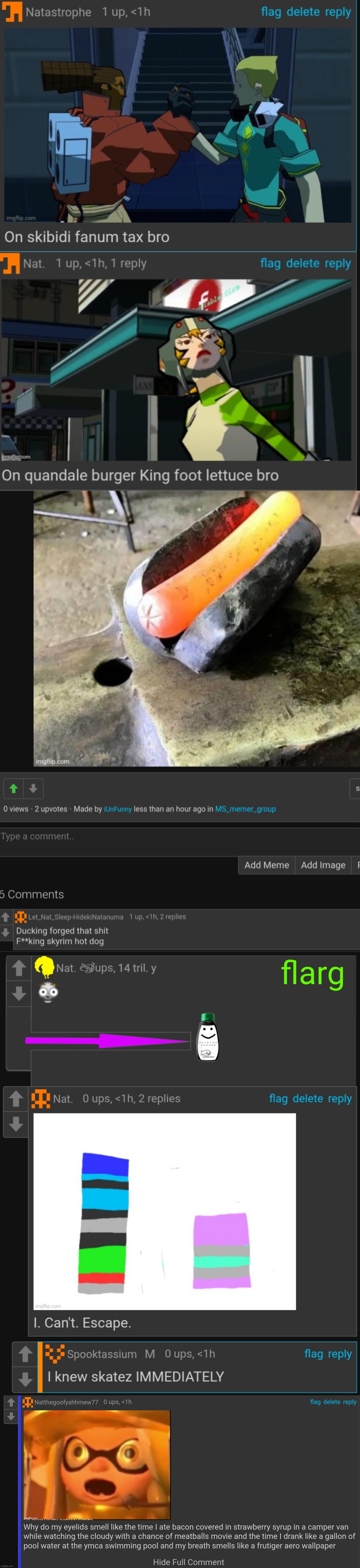 Pt one | image tagged in on skibidi fanum tax bro,on quandale burger king foot lettuce bro,ducking forged that shit f king skyrim hot dog,riggity roo ahh | made w/ Imgflip meme maker
