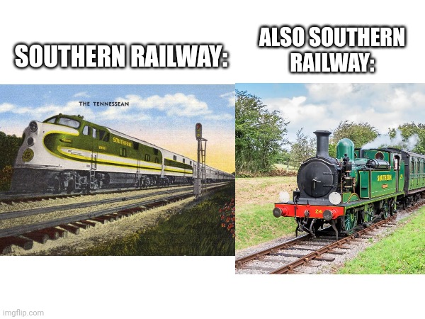 Same exact names? | ALSO SOUTHERN RAILWAY:; SOUTHERN RAILWAY: | image tagged in railroad,railway,southern,train | made w/ Imgflip meme maker