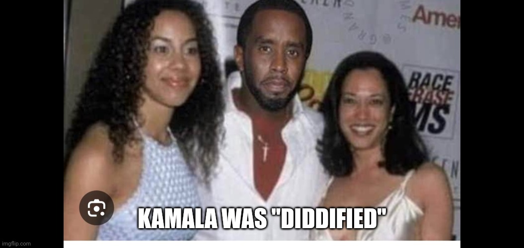 Well......well | KAMALA WAS "DIDDIFIED" | made w/ Imgflip meme maker