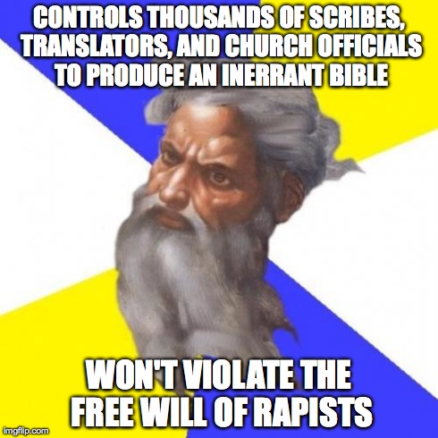 Advice God Meme | CONTROLS THOUSANDS OF SCRIBES, TRANSLATORS, AND CHURCH OFFICIALS TO PRODUCE AN INERRANT BIBLE WON'T VIOLATE THE FREE WILL OF RAPISTS | image tagged in memes,advice god | made w/ Imgflip meme maker