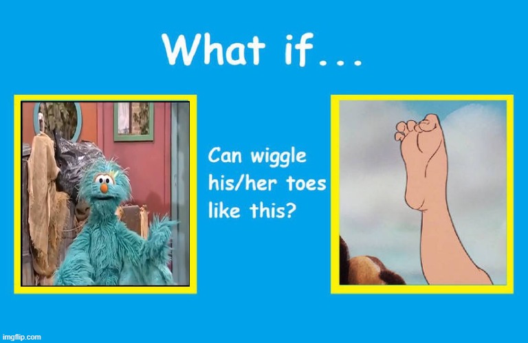 What if Rosita Wiggles Her Toes Like Ariel? | image tagged in who can wiggle their toes like this 3,sesame street,ariel,the little mermaid | made w/ Imgflip meme maker