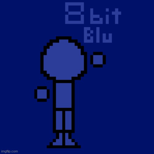 8-bit Blu (Electrovi2's character) | image tagged in ocs | made w/ Imgflip meme maker