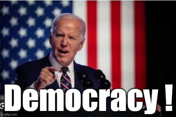 Democracy ! | made w/ Imgflip meme maker