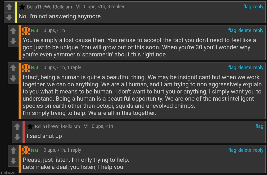 I may sometimes hate my own species occasionally. But no matter what, humanity is beautiful and I love you all. | made w/ Imgflip meme maker