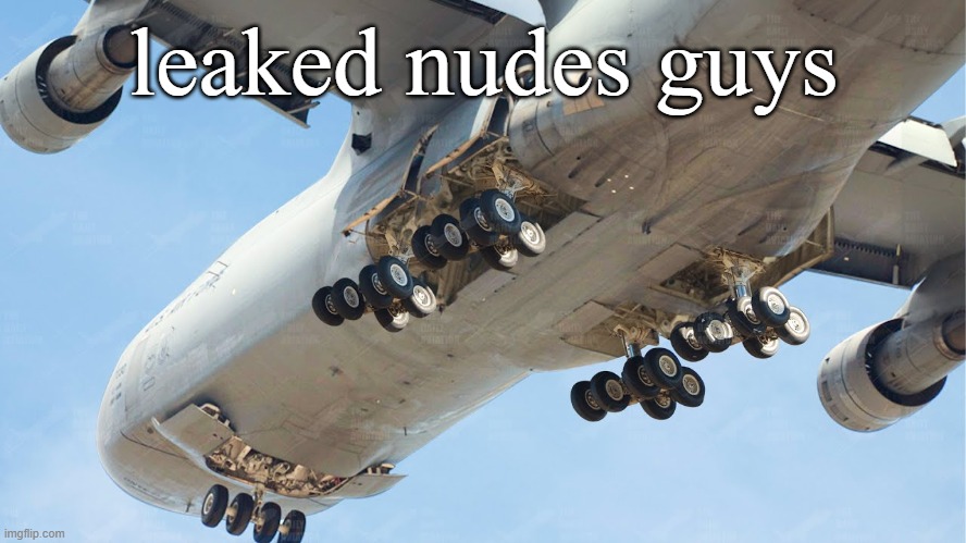 leaked nudes guys | made w/ Imgflip meme maker