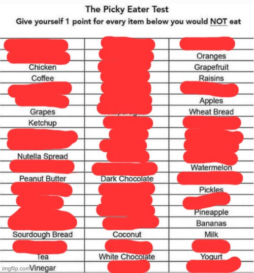 i eat like a fucking toddler holy shit | image tagged in the picky eater test | made w/ Imgflip meme maker