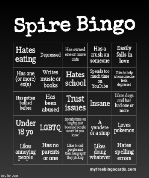 "Love is stupid" yeah, uh huh | image tagged in spire bingo | made w/ Imgflip meme maker