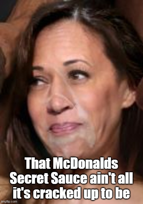 That McDonalds Secret Sauce ain't all it's cracked up to be | made w/ Imgflip meme maker