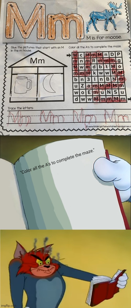 "A's" | "Color all the A's to complete the maze." | image tagged in angry tom reading book,m,letters,you had one job,memes,alphabet | made w/ Imgflip meme maker