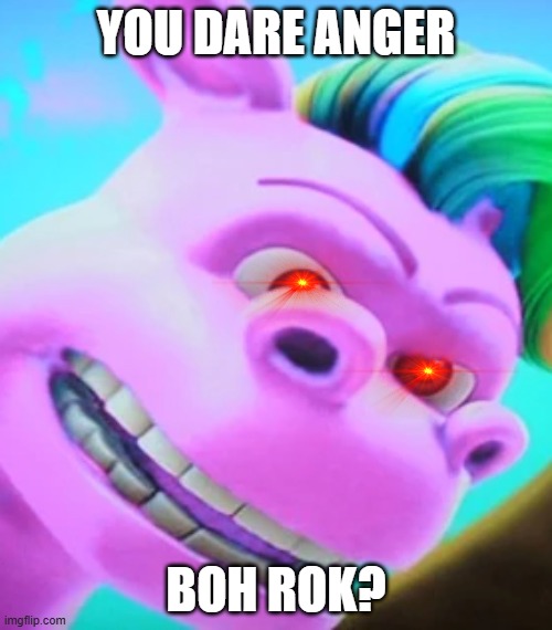 boh rok is angry | YOU DARE ANGER; BOH ROK? | image tagged in boh rok,memes,planet sheen,nickelodeon,paramount | made w/ Imgflip meme maker