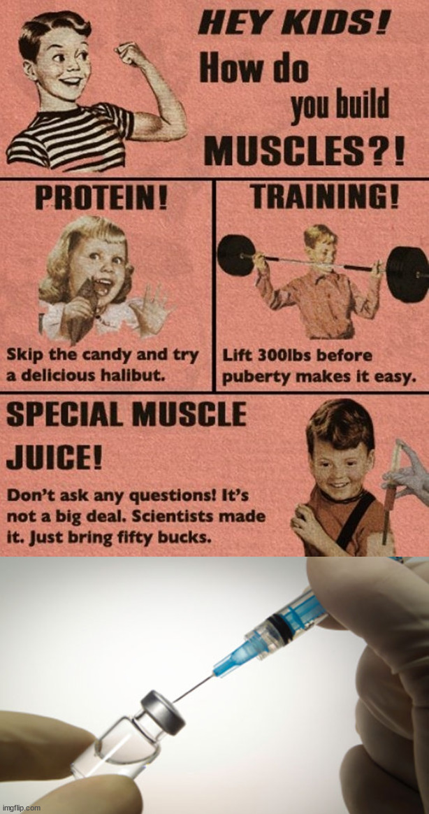 Want some muscles kids? | image tagged in steroid,dark humor | made w/ Imgflip meme maker