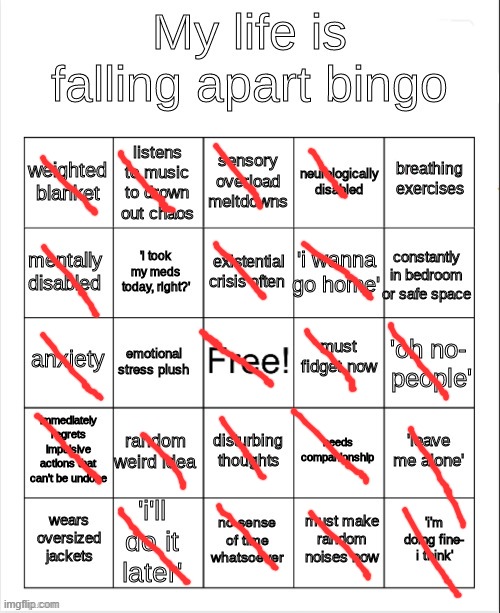 if bingo was the best medicine I'm overdosing | image tagged in my life is falling apart bingo | made w/ Imgflip meme maker