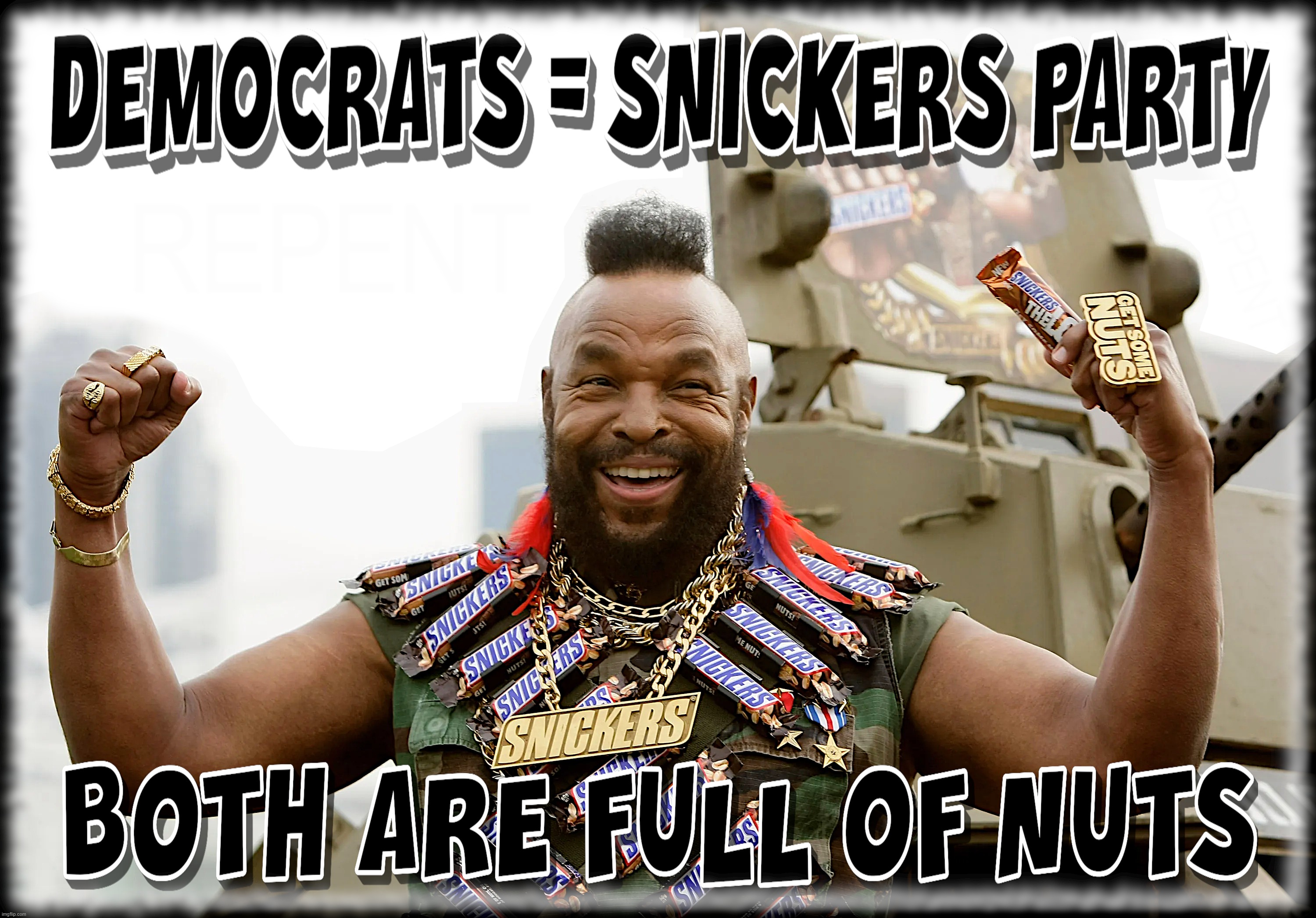 DEMOCRAT SNICKERS PARTY | image tagged in democrat,snickers,party,nuts,tds,unstable | made w/ Imgflip meme maker