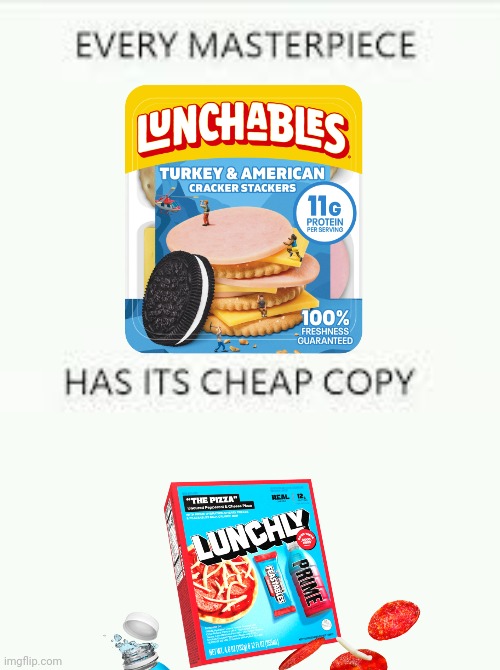 Every Masterpiece has its cheap copy | image tagged in every masterpiece has its cheap copy | made w/ Imgflip meme maker