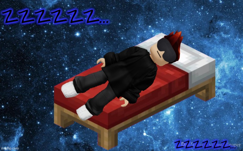 Shhh. Don't wake MC up. He's currently asleep. | zzzzzz... zzzzzz... | image tagged in mc,sleeping,sleep,zzz | made w/ Imgflip meme maker