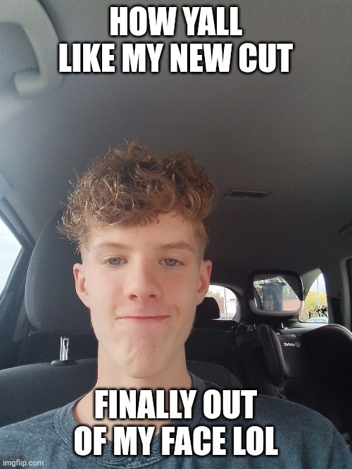 New cut | HOW YALL LIKE MY NEW CUT; FINALLY OUT OF MY FACE LOL | image tagged in tag,lol idk | made w/ Imgflip meme maker